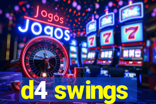 d4 swings